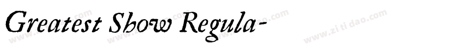 Greatest Show Regula字体转换